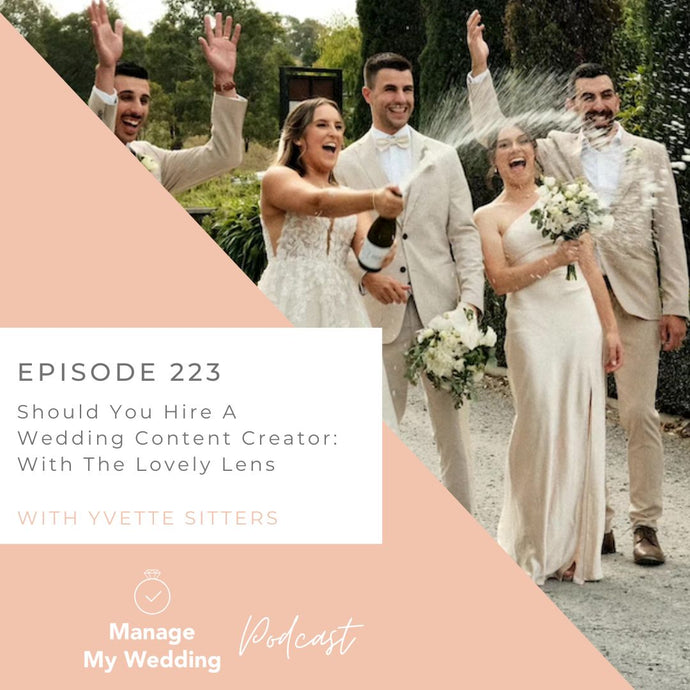 Should You Hire A Wedding Content Creator: With The Lovely Lens MMW 223
