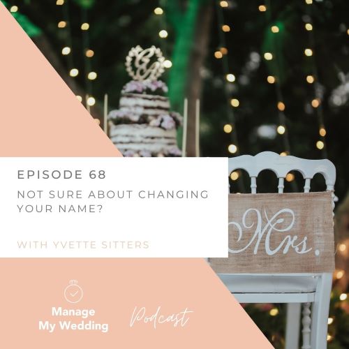 Not sure about changing your name after your wedding? MMW 68