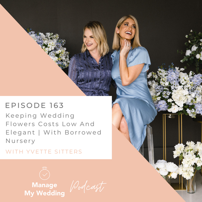 Keeping Wedding Flower Costs Low And Elegant | With Lauren Bercier From Something Borrowed Blooms MMW 163