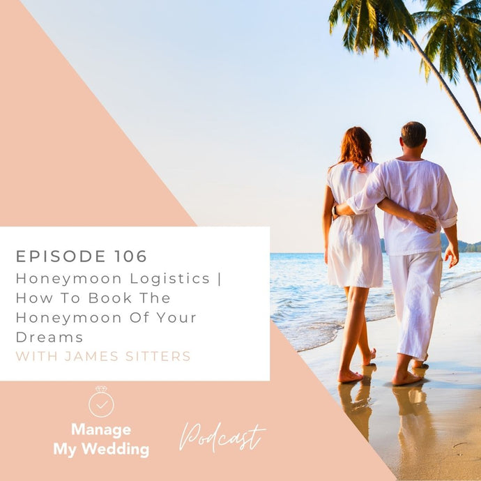 Honeymoon Logistics | How To Book The Honeymoon Of Your Dreams MMW 106