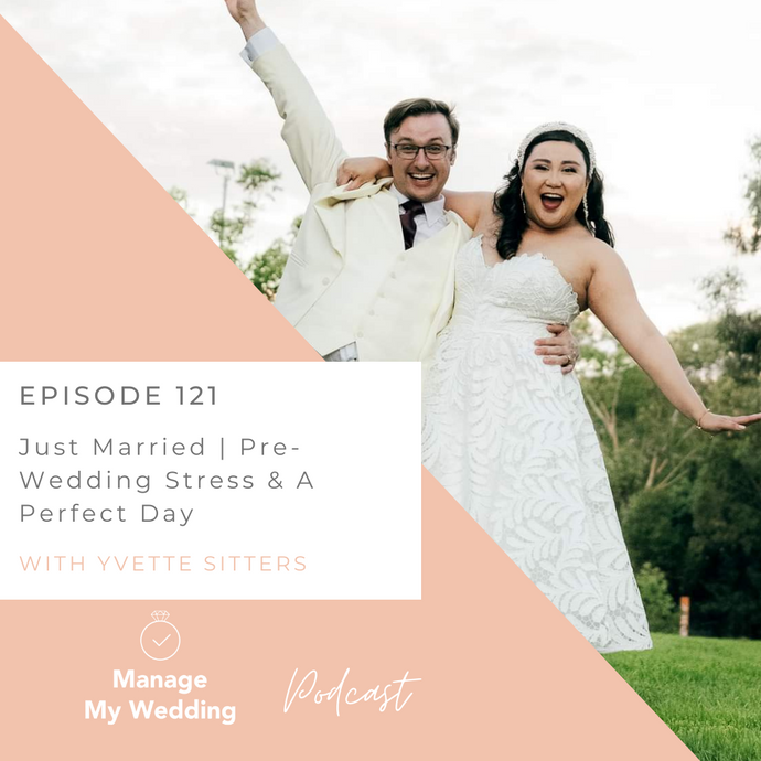 Just Married | Pre-Wedding Stress & A Perfect Wedding Day MMW 121
