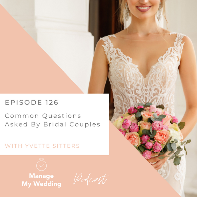Common Questions Asked By Bridal Couples MMW 126