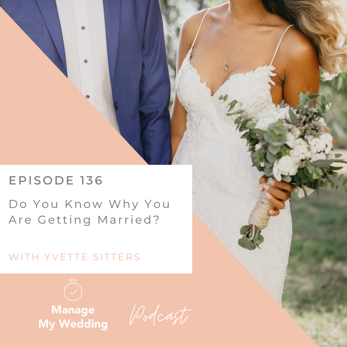 Why Are You Getting Married MMW 136