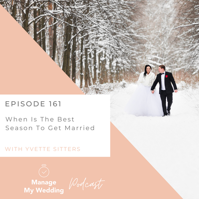 When Is The Best Season To Get Married MMW 161