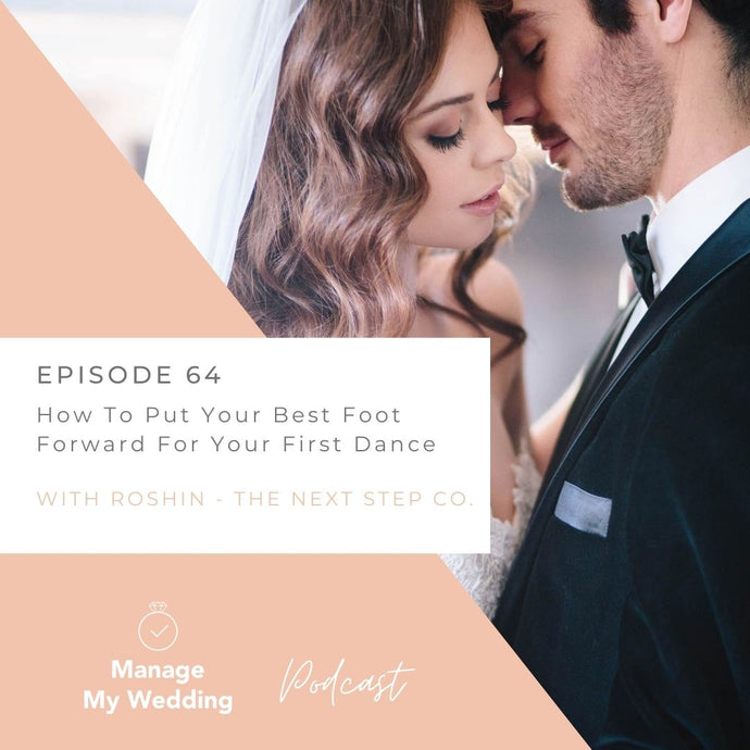 MMW 64: How To Put Your Best Foot Forward For Your First Dance
