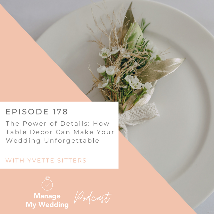 The Power of Details: How Table Decor Can Make Your Wedding Unforgettable MMW 178