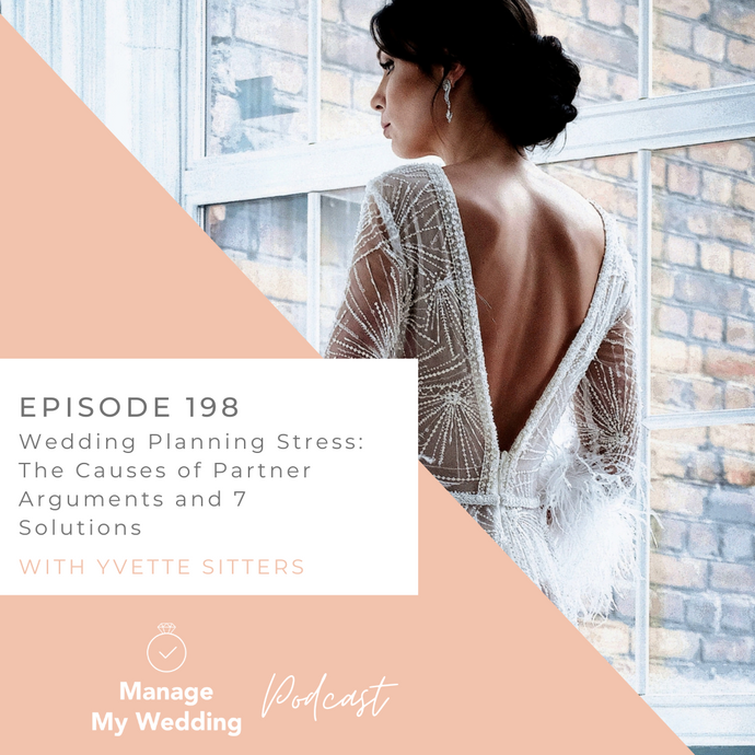 Wedding Planning Stress: The Causes of Partner Arguments and 7 Solutions MMW 198