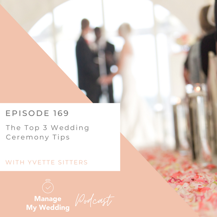 The Top 3 Wedding Ceremony Tips