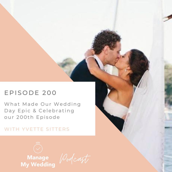 What Made Our Wedding Day Epic and Celebrating our 200th Episode
