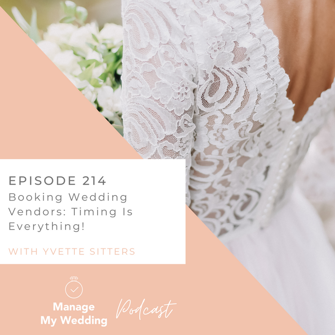 Booking Your Dream Wedding Vendors: Timing Is Everything! MMW 214