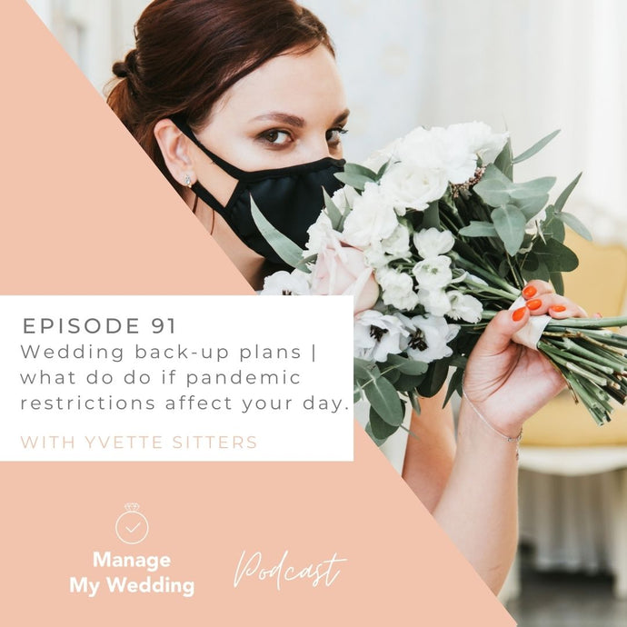 Wedding back-up plans | what to do if pandemic restrictions affect your day MMW 91