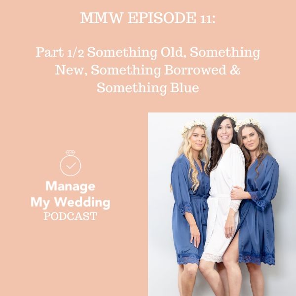 MMW 11: Part 1/2 for Something Old, Something New, Something Borrowed & Something Blue