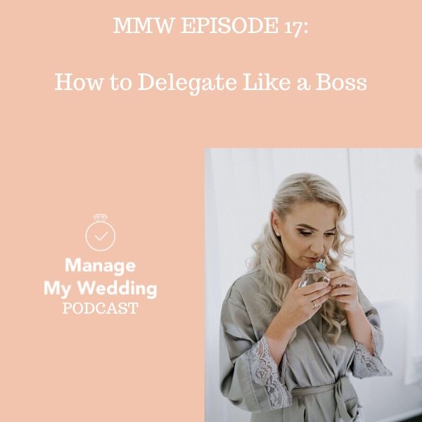 MMW 17: How to Delegate Like a Boss