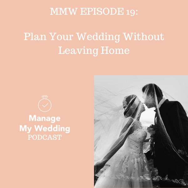 MMW 19: Plan Your Wedding Without Leaving Home