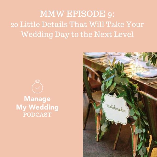 MMW 9: 20 Little Details That Will Take Your Wedding Day to the Next Level