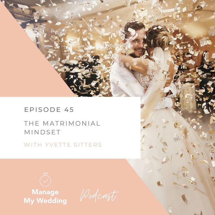 MMW 45: The Matrimonial Mindset