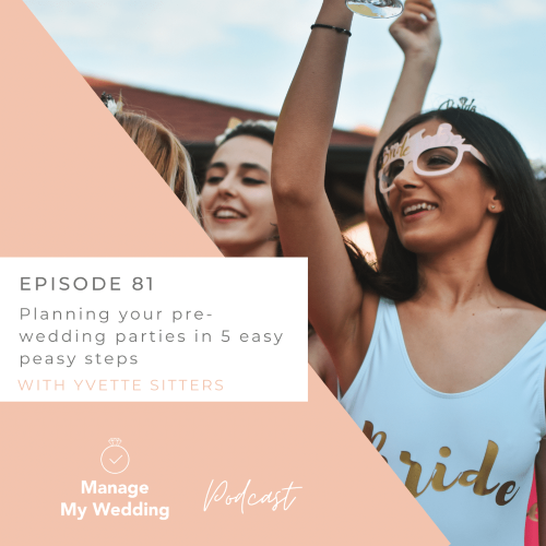 Planning your pre-wedding parties in 5 easy peasy steps MMW 81