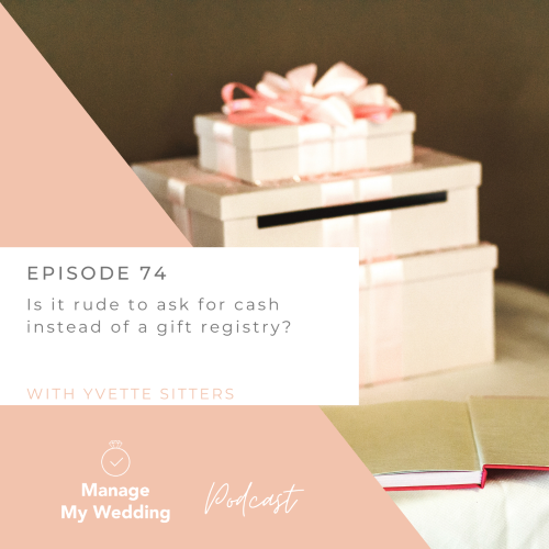 Is it rude to ask for money instead of a gift registry? MMW 74